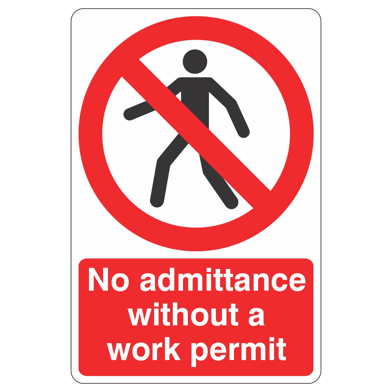 Lasting Impressions (Signs) Limited 300Mmx400mm No Admittance Without A Working Permit Sign Rigid Plastic