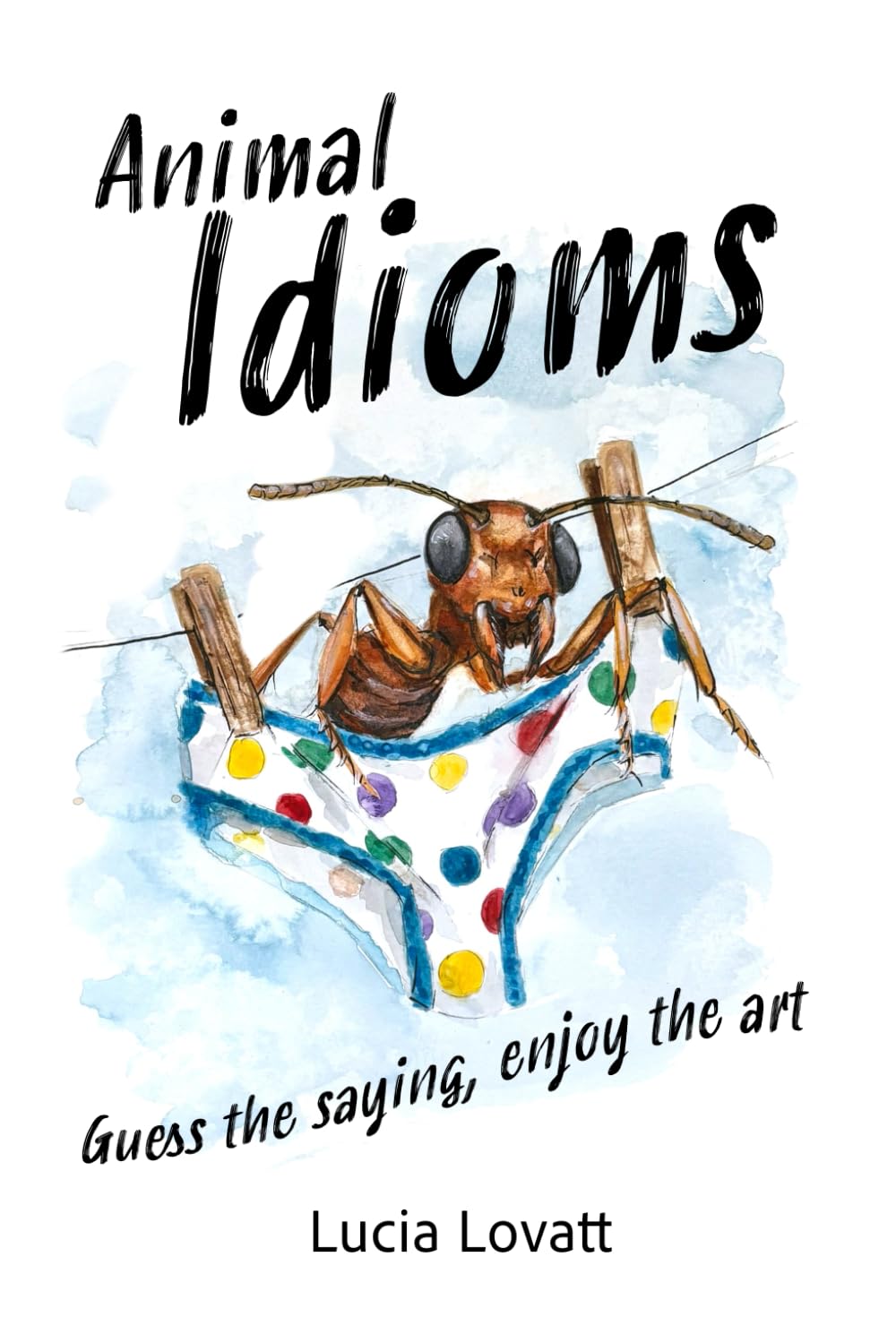 Idioms animaliers anglais livre jeu devinettes et illustrations artistiques culture