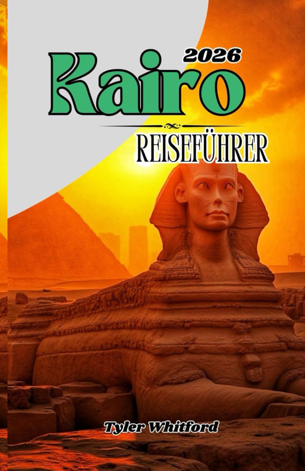 Kairo-Reiseführer 2026: Unvergessliche Tagesausflüge, Wüstentrips und Nilabenteuer aus dem pulsierenden Herzen Ägyptens