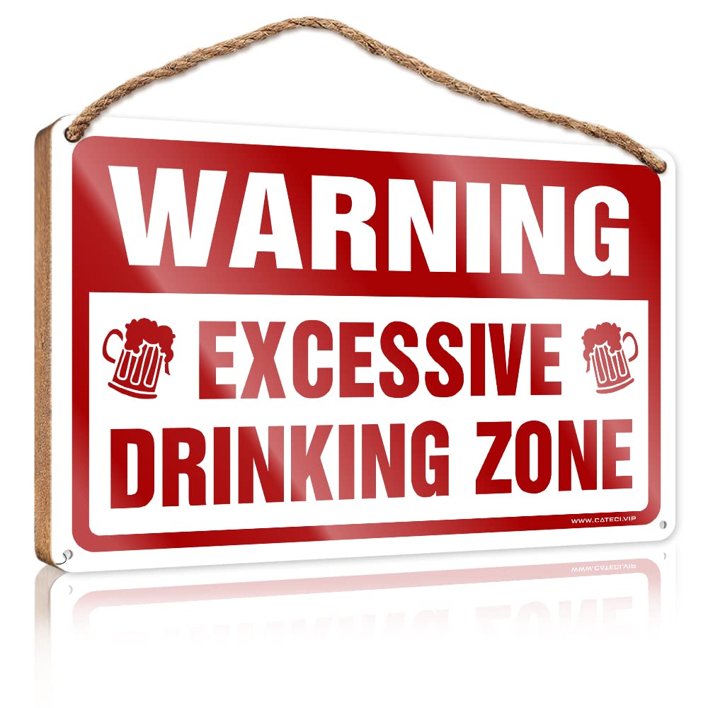 Wall Hanging Signs Warning Excessive Dring Zone Wooden Sign(23X35CM)