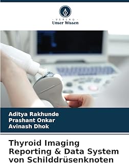 Thyroid Imaging Reporting & Data System von Schilddrüsenknoten