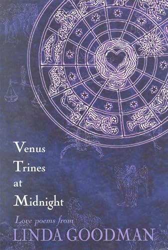 Venus Trines at Midnight: Love Poems from Linda Goodman