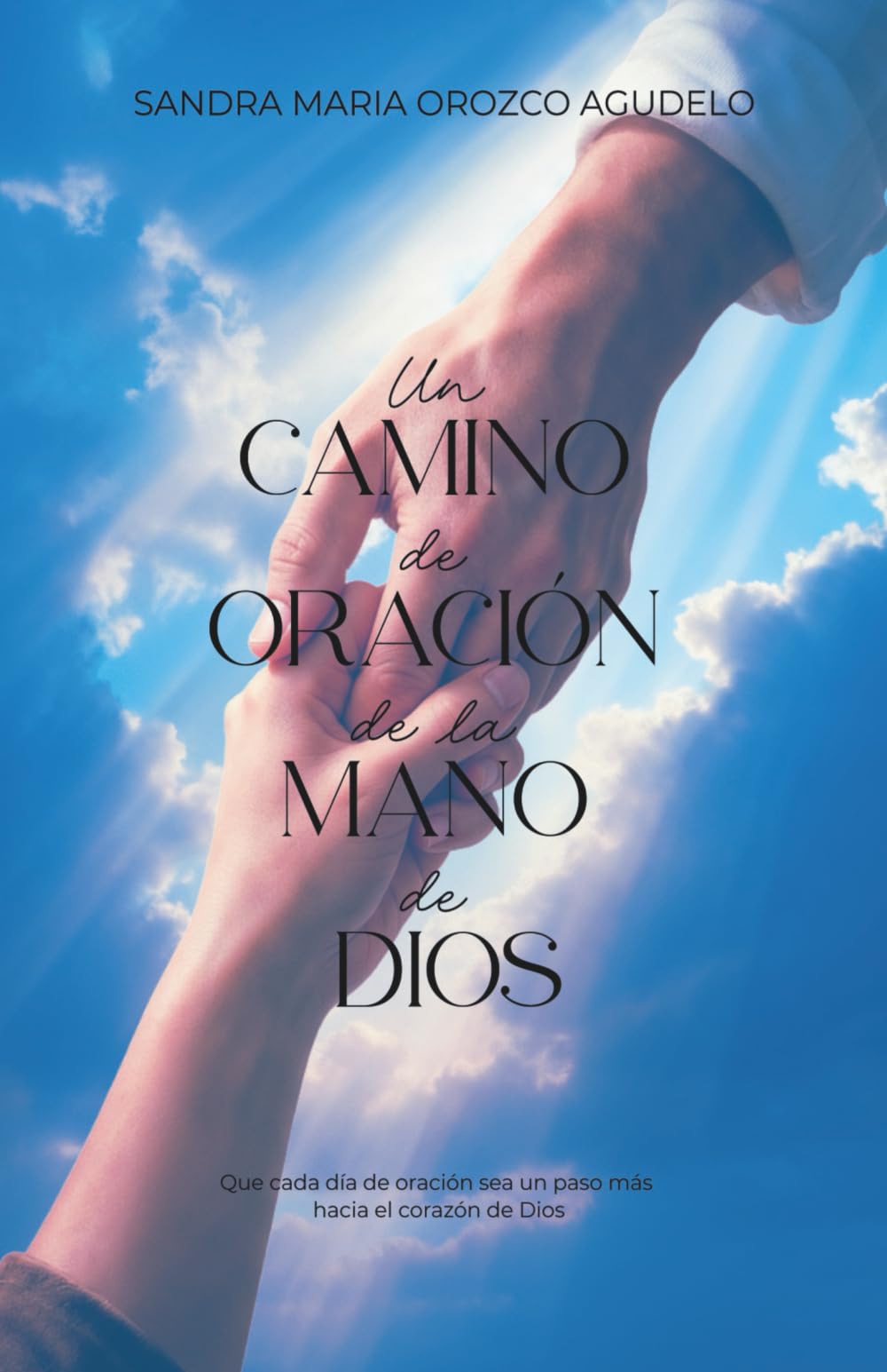Un camino de oración de la mano de Dios