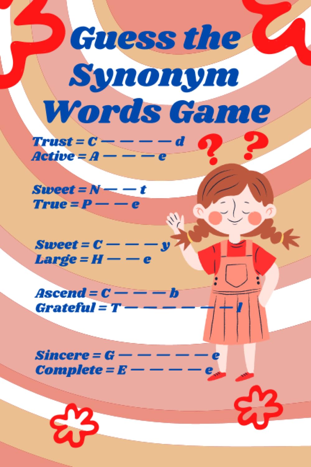 Guess the Synonym Words Game ;Relaxes and Strengthens the Memory: Features 300 Words Synonym; 58 PAGES; PAPERBACK (Teaching the Persian and English ... and Health, Guessing the Synonyms of Words)