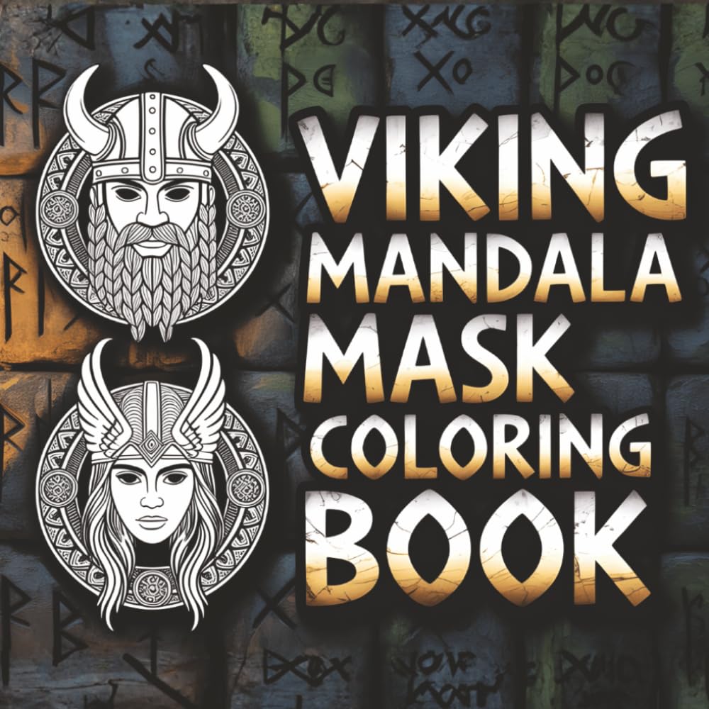 Viking Mandala Mask Coloring Book: Bold Norse Warrior Masks and Mythic Mandalas for Stress Relief and Creative Focus for Adults and Teens | 8.5 x8.5 ... (Calm & Cozy™ Coloring Book Collection)