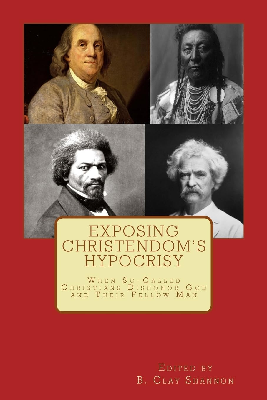 Exposing Christendom's Hypocrisy: When So-Called Christians Dishonor God and Their Fellow Man