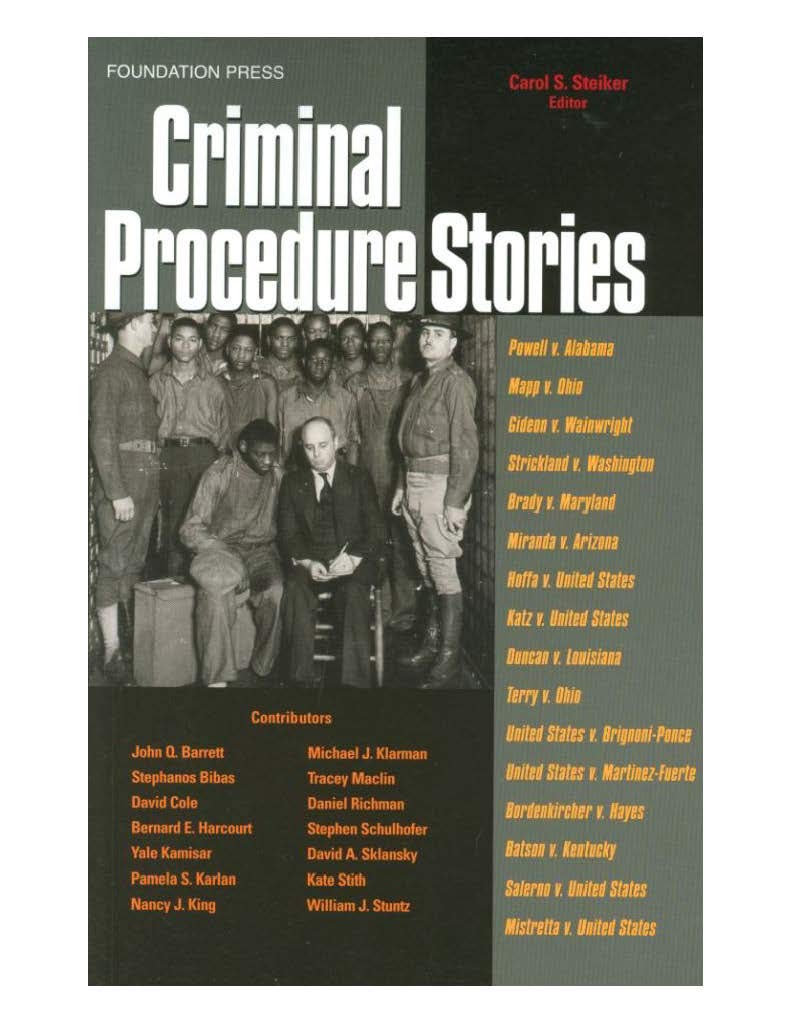 Criminal Procedure Stories: An In-Depth Look at Leading Criminal Procedure Cases (Law Stories)