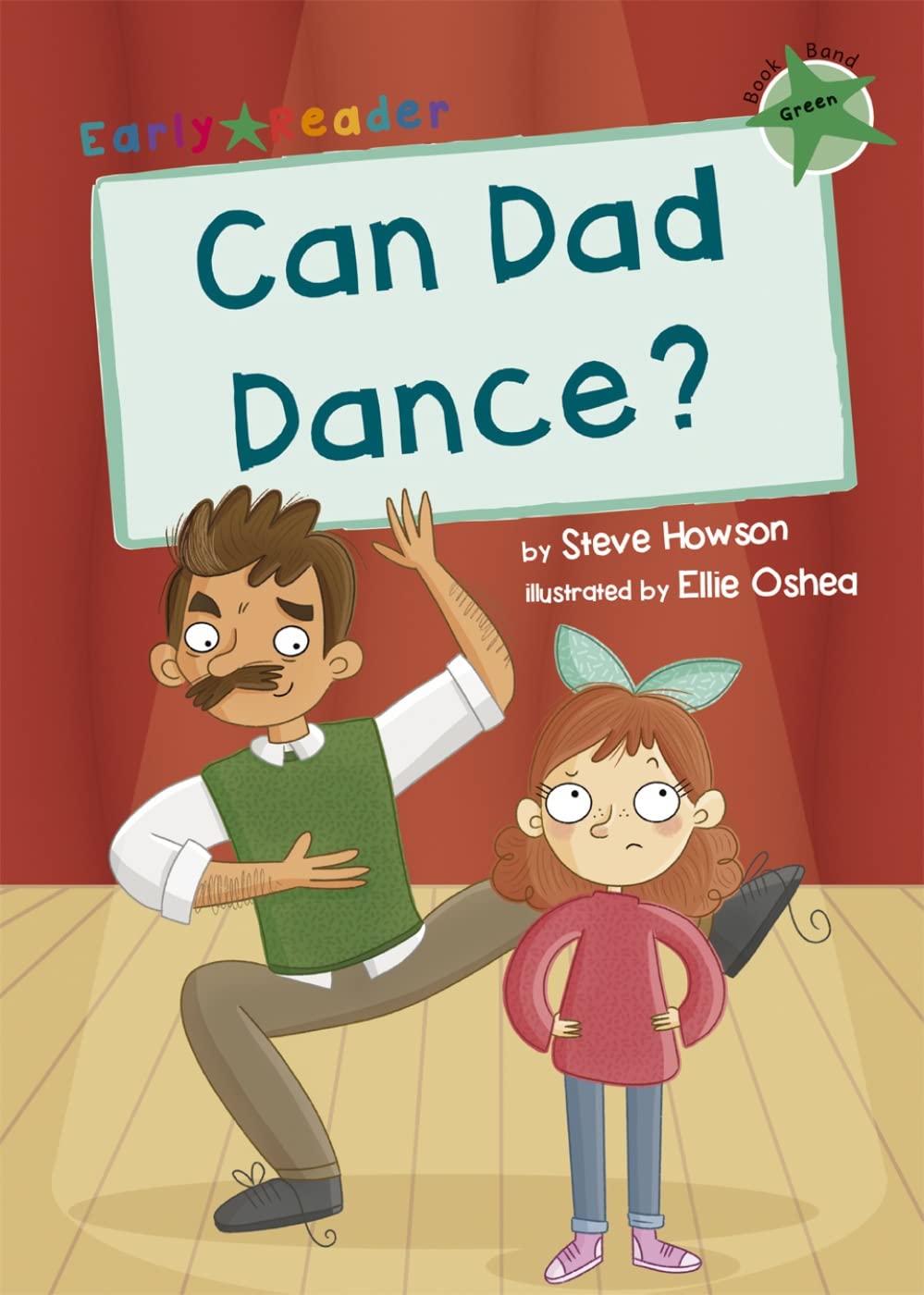 Can Dad Dance?: (Green Early Reader) (Maverick Early Readers)