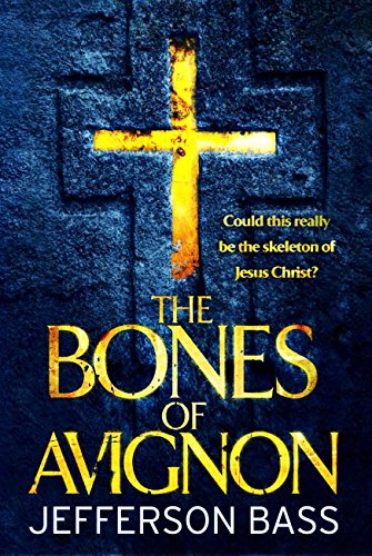 The Bones of Avignon (The Body Farm) (English