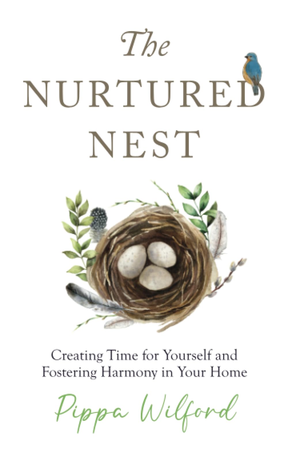 The Nurtured Nest: Creating Time for Yourself and Fostering Harmony in Your Home