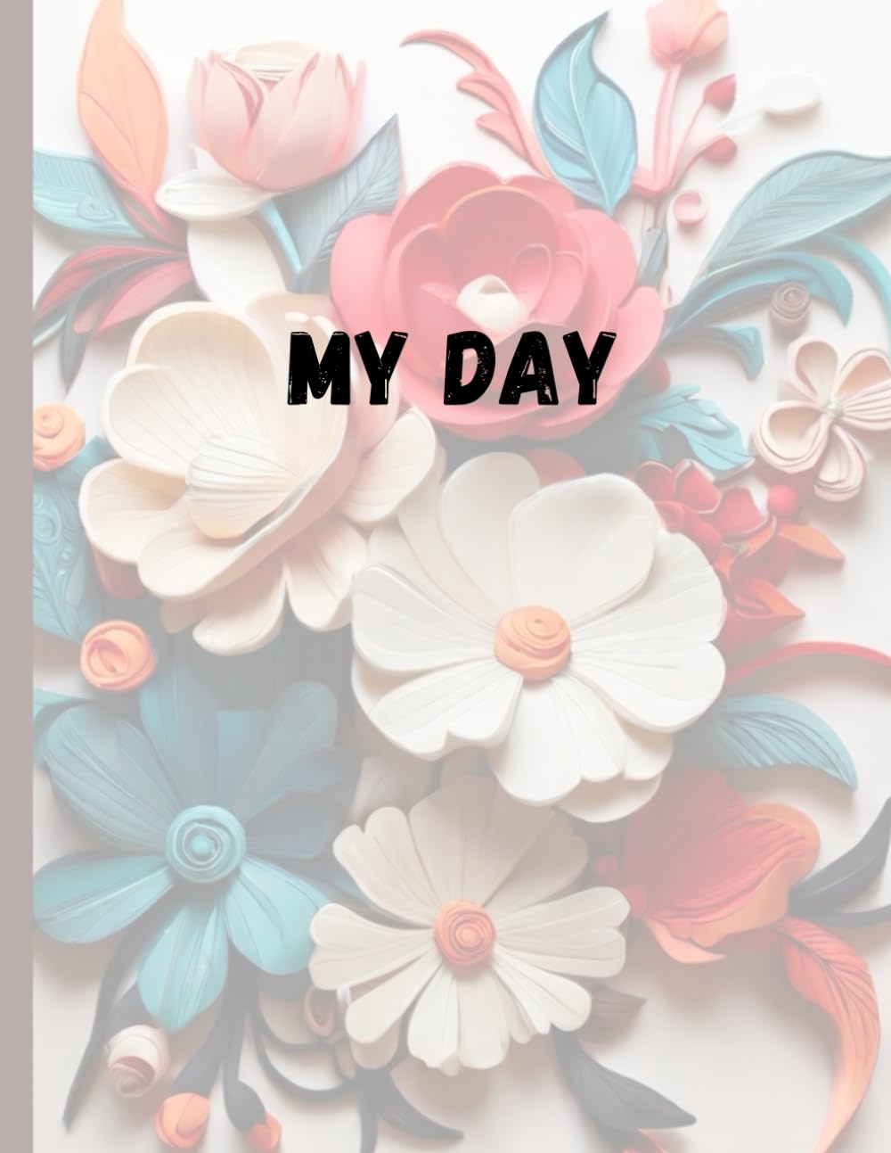 My Day: with journal space, and coloring pages