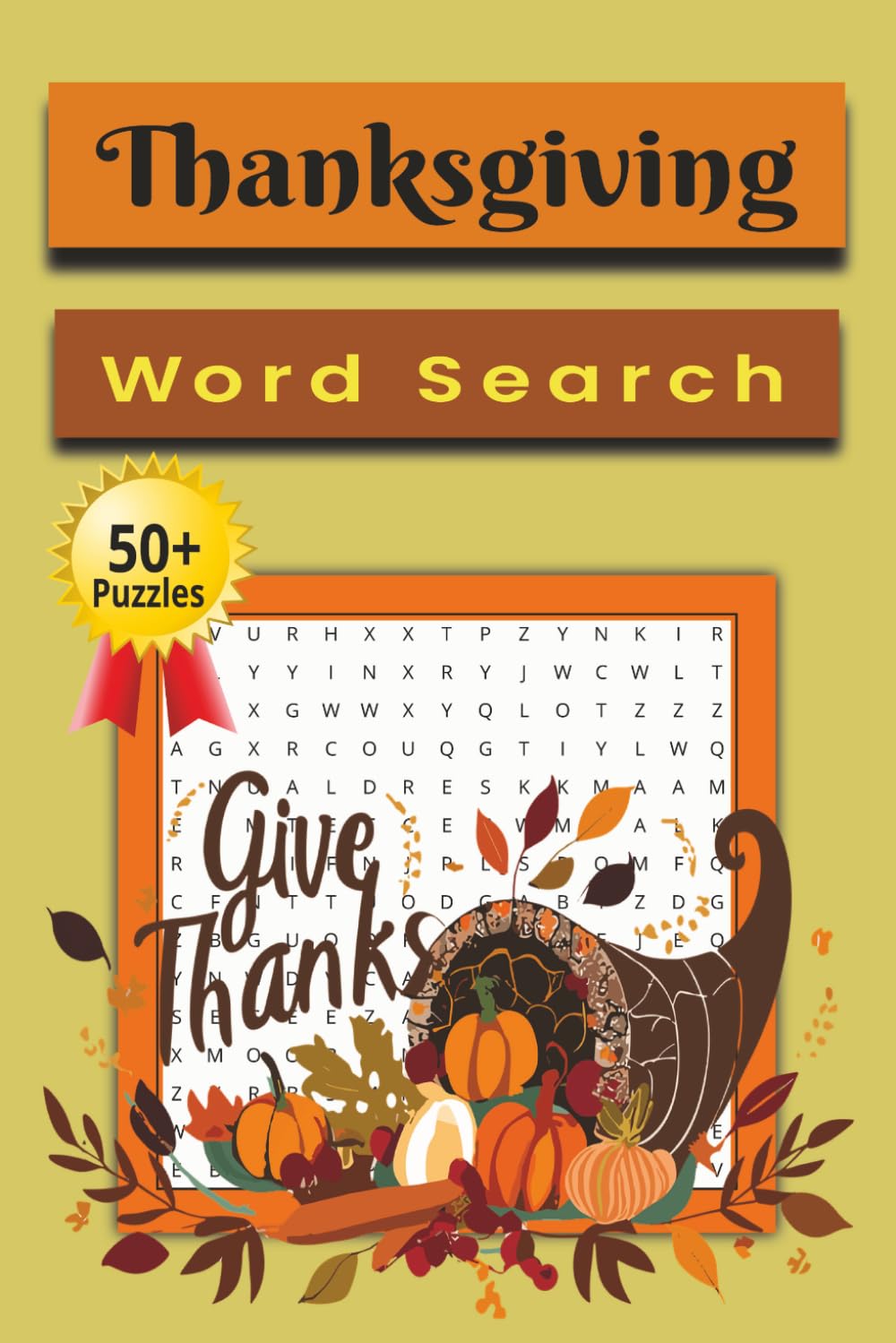 Gratitude and Gathering: Thanksgiving Word Search Puzzle: 55 Thanksgiving-Themed Word Search Puzzles