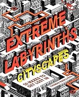 Extreme Labyrinths Cityscapes 1787392848 Book Cover