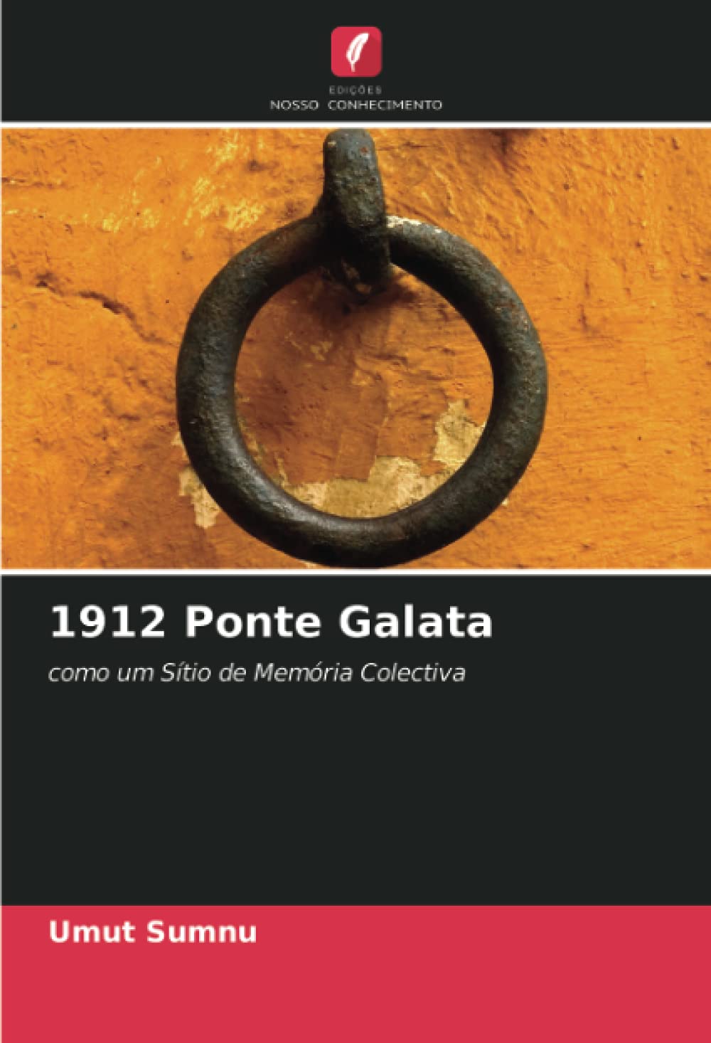 1912 Ponte Galata: como um Sítio de Memória Colectiva