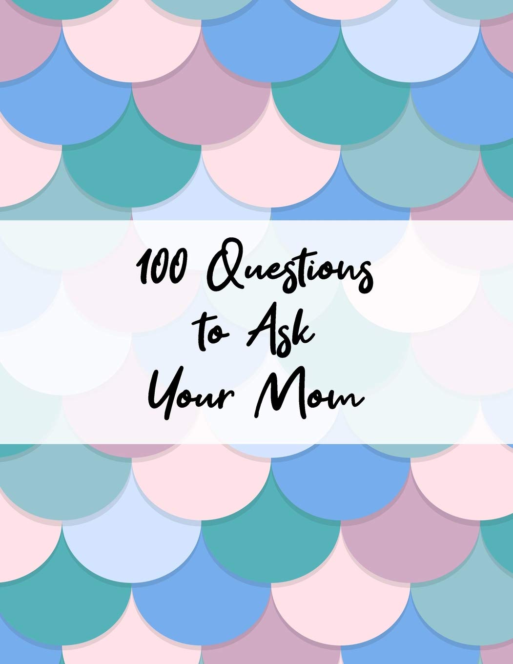 100 Questions to Ask Your Mom: Guided Journal With Prompts - Family History Keepsake