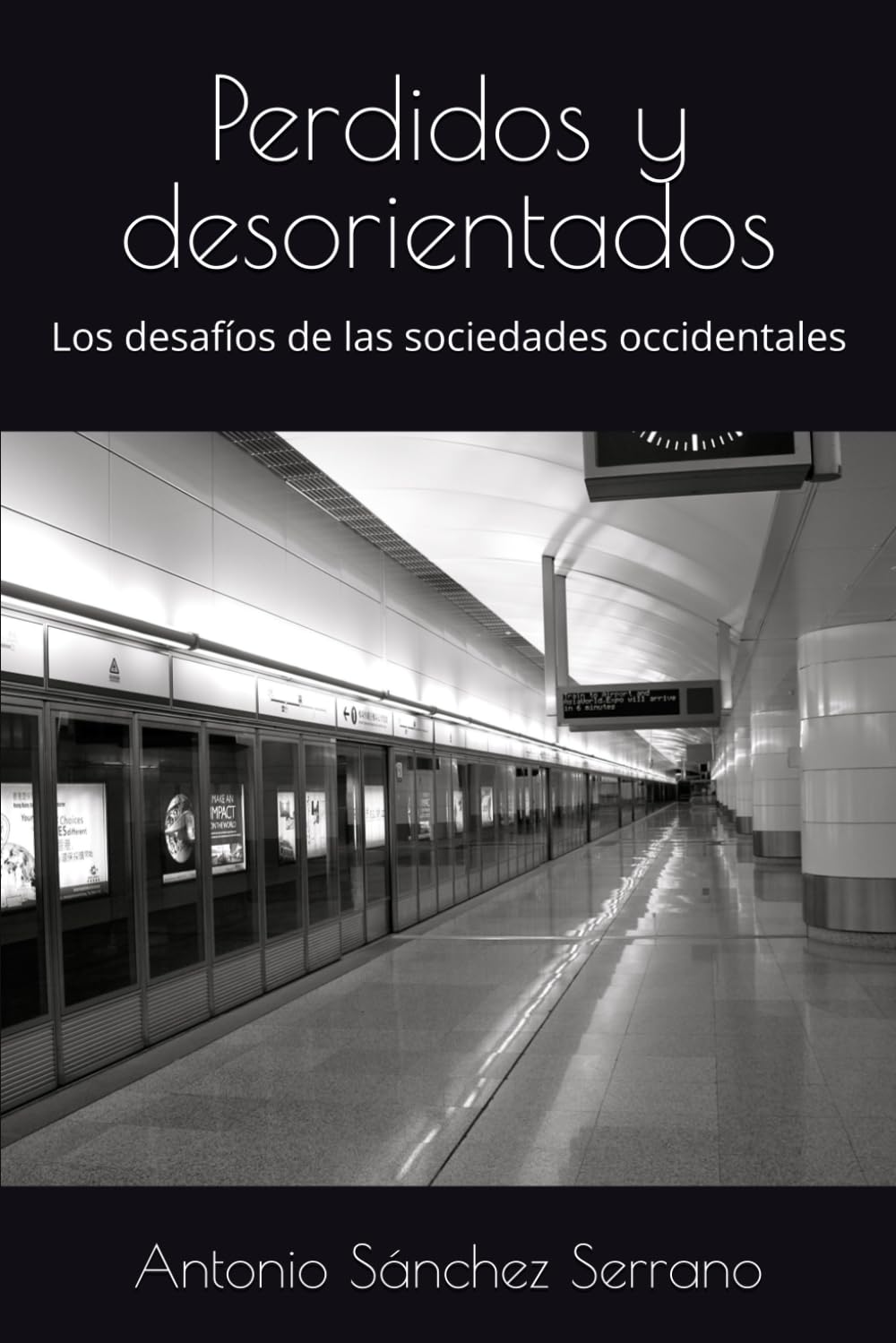 Perdidos y desorientados: Los desafíos de las sociedades occidentales