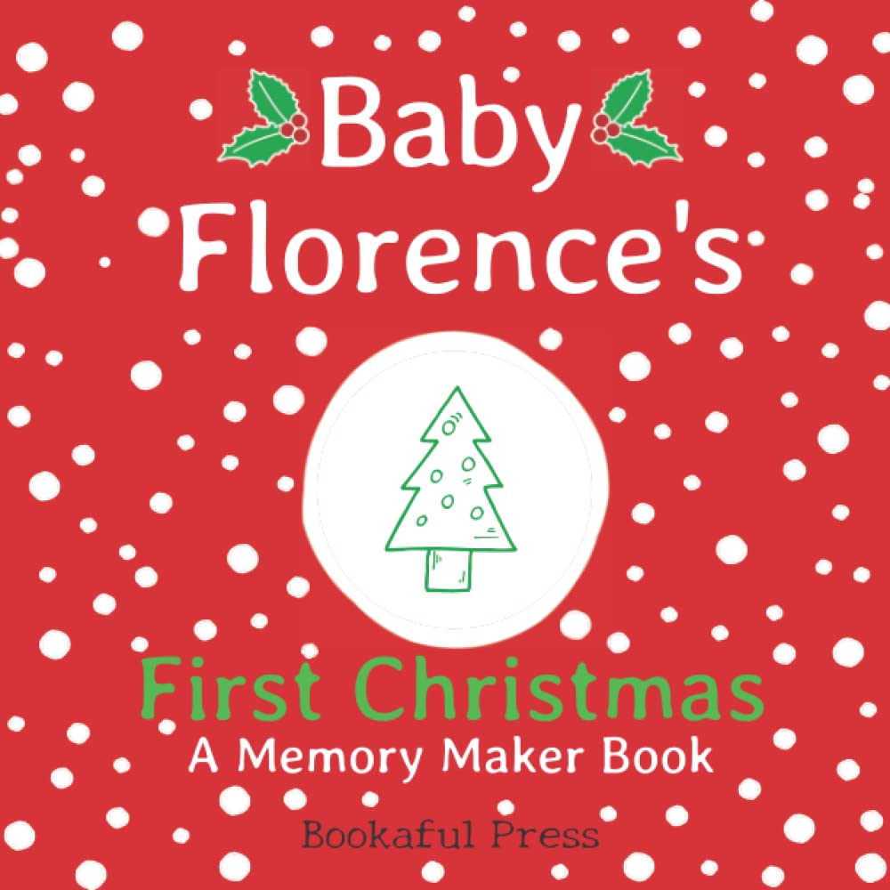 Baby Florence's First Christmas: A DIY Christmas Memory Maker Book