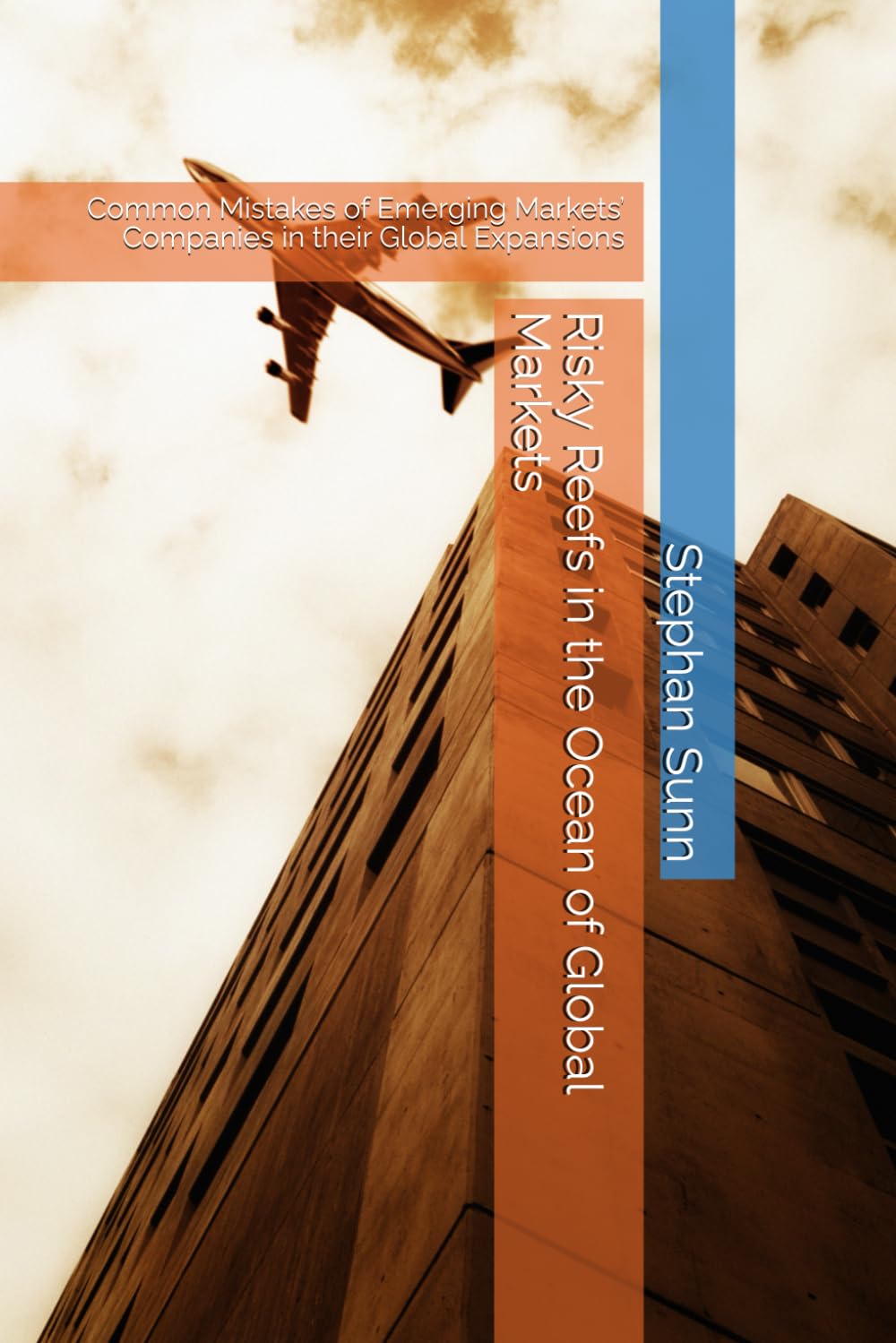 Risky Reefs in the Ocean of Global Markets: Common Mistakes of Emerging Markets’ Companies in their Global Expansions