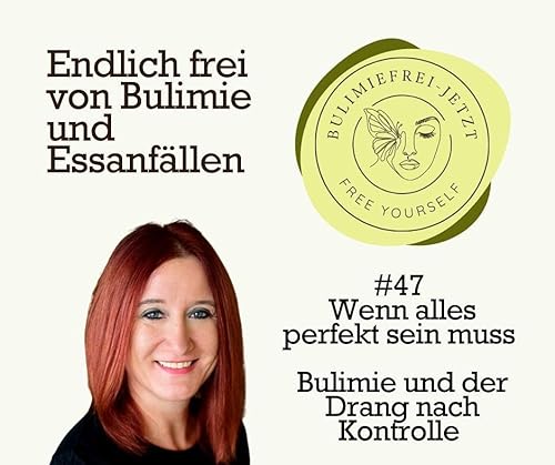 #47 - Wenn alles perfekt sein muss: Bulimie und der Drang nach Kontrolle copertina