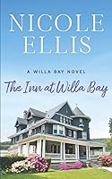 Vista 1 de The Inn at Willa Bay A Willa Bay Novel