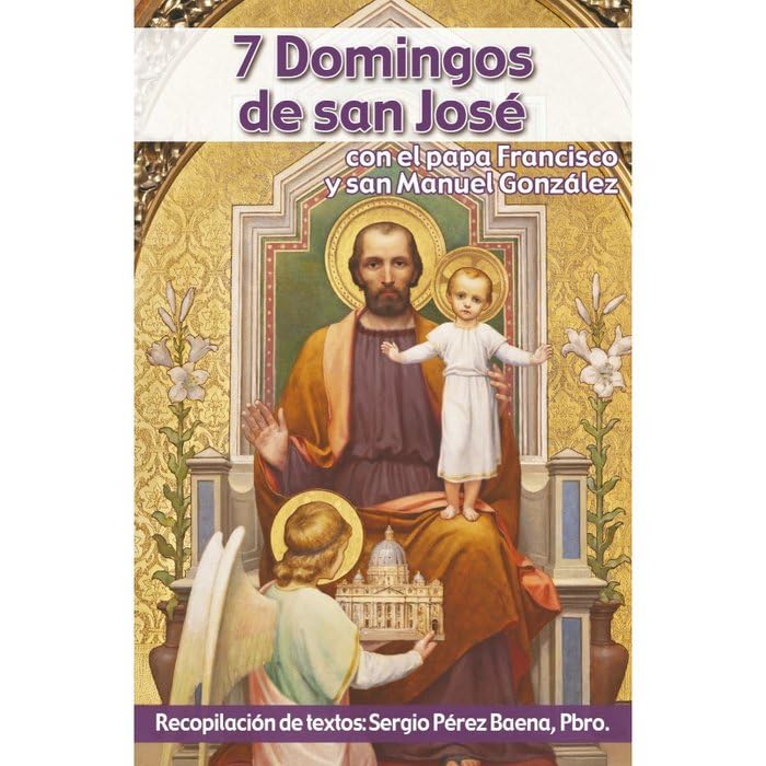 7 Domingos de san José: Con el papa Francisco y san Manuel González