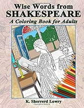 Wise Words from SHAKESPEARE: A Coloring Book for Adults