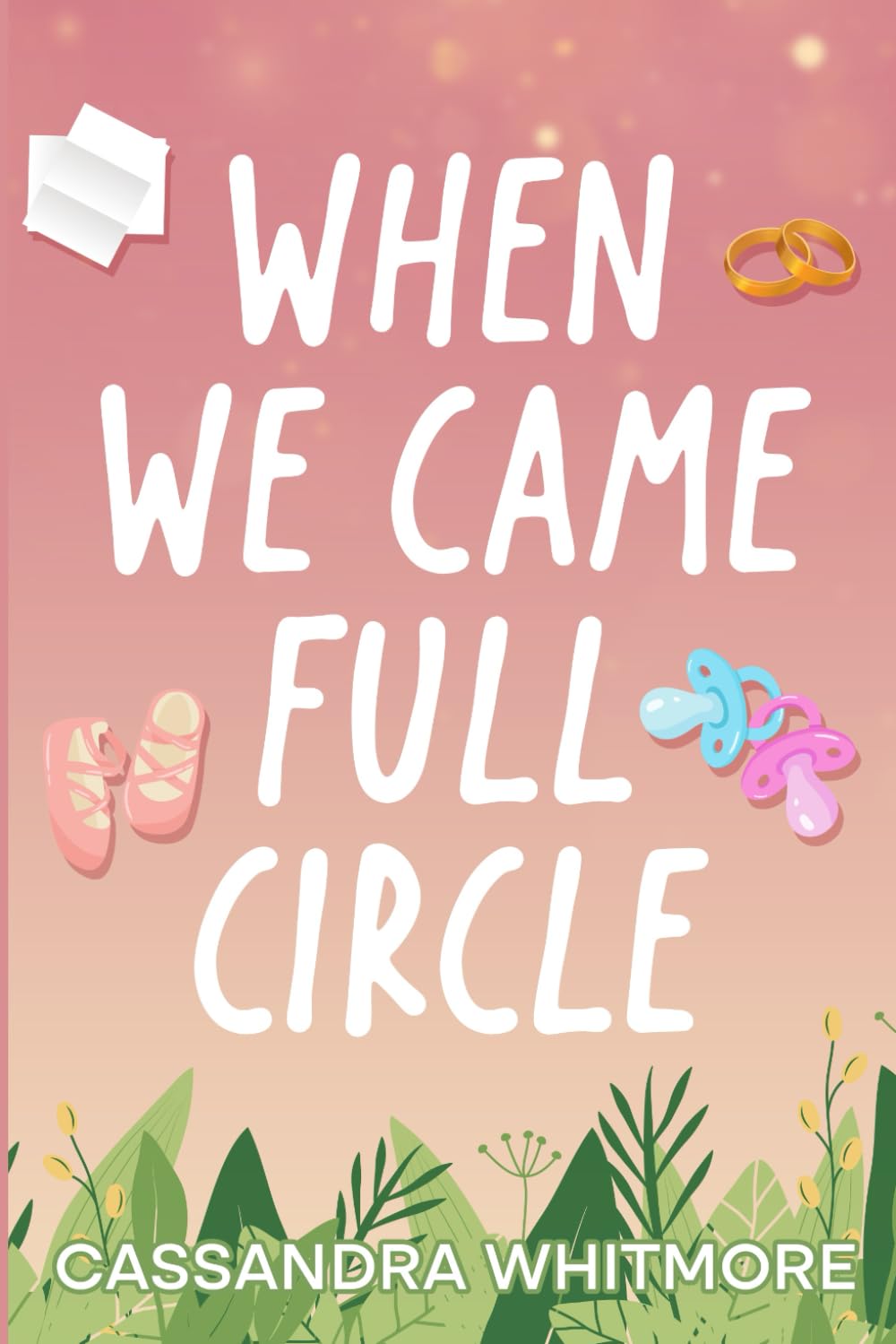 When We Came Full Circle (The Seasons of Us)