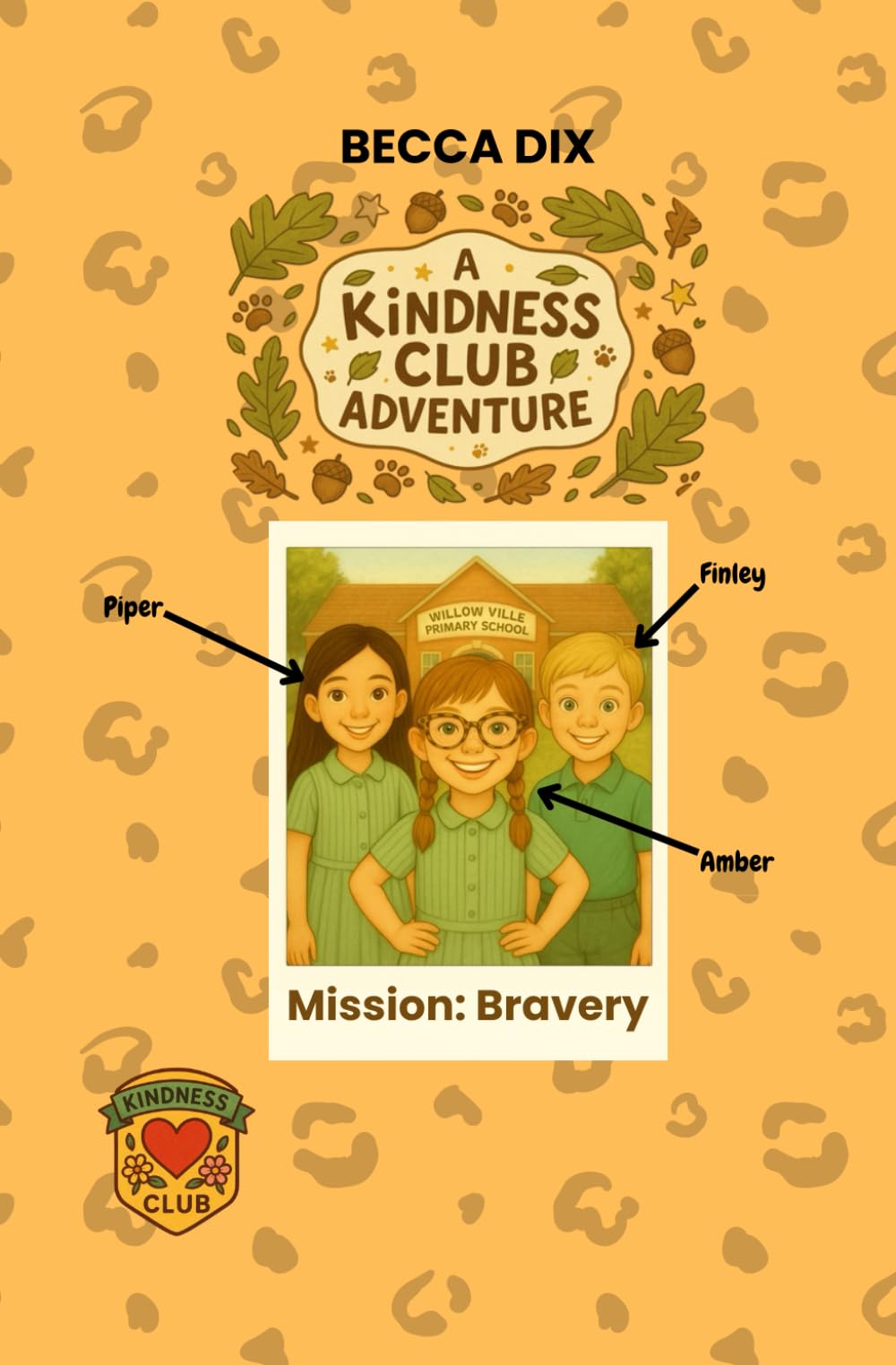 A Kindness Club Adventure: Mission Bravery: Book 3