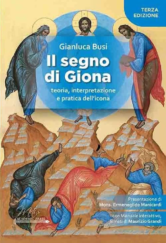 Il Segno Di Giona. Teoria, Interpretazione E Pratica Dell'icona - 4