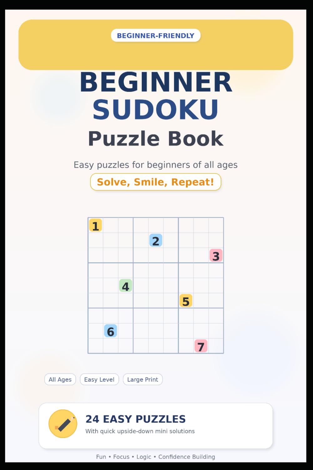 The Beginner’s Sudoku Puzzle Book: Simple and Enjoyable Number Puzzles for Every Age