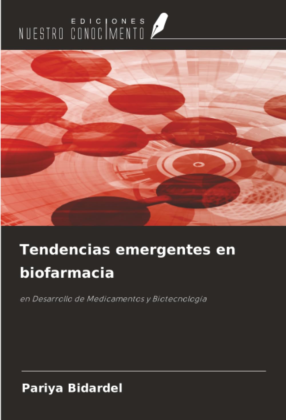 Tendencias emergentes en biofarmacia: en Desarrollo de Medicamentos y Biotecnología