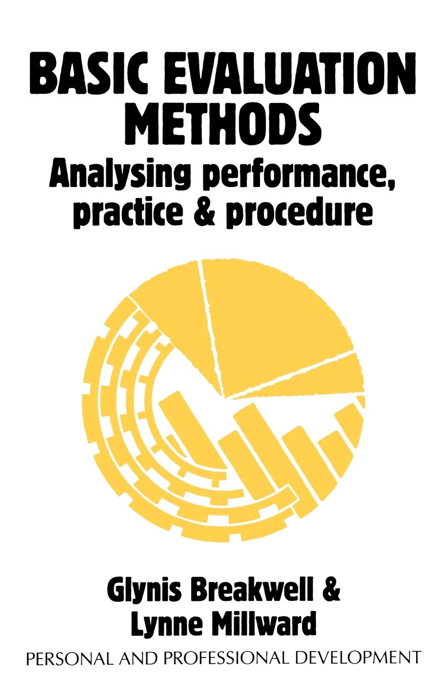 Basic Evaluation Methods: Analysing Performance, Practice & Procedure (Personal and Professional Development)