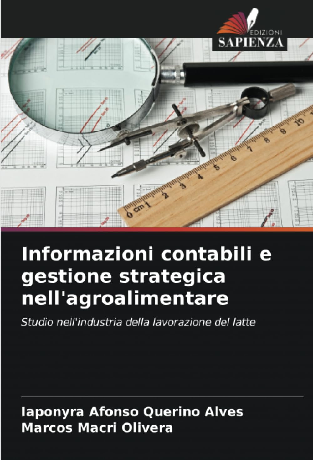 Informazioni contabili e gestione strategica nell'agroalimentare: Studio nell'industria della lavorazione del latte