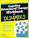 Cognitive Behavioural Therapy Workbook For Dummies