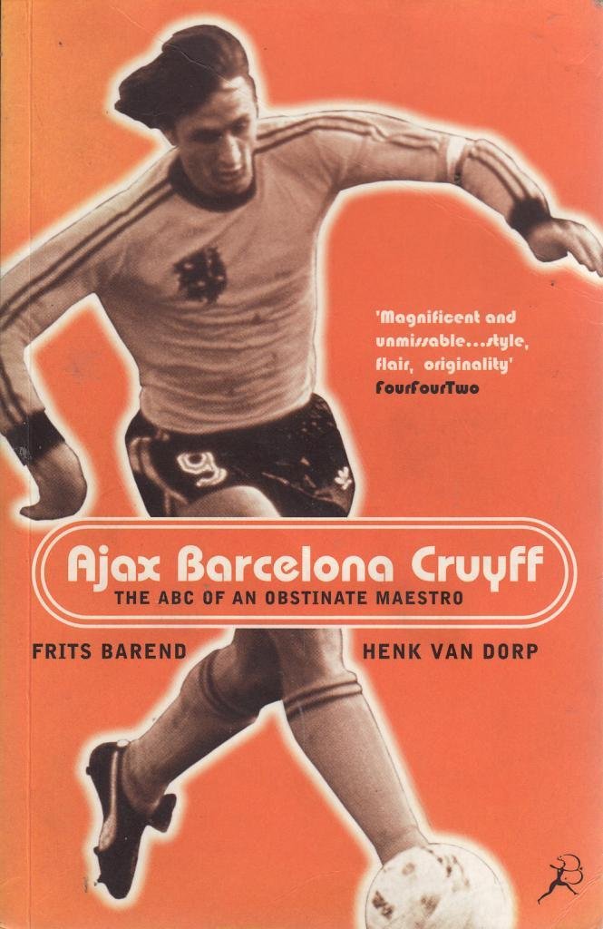 Ajax, Barcelona, Cruyff Paperback – 18 Feb. 1999