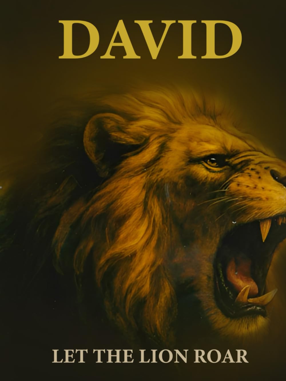 David: Let The Lion Roar