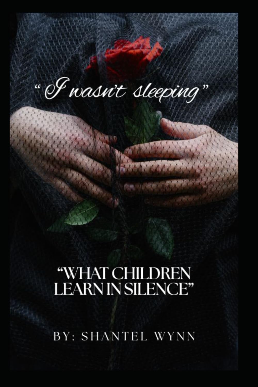I was not Sleeping: How Childhood Trauma Shapes Love, Identity, and Healing