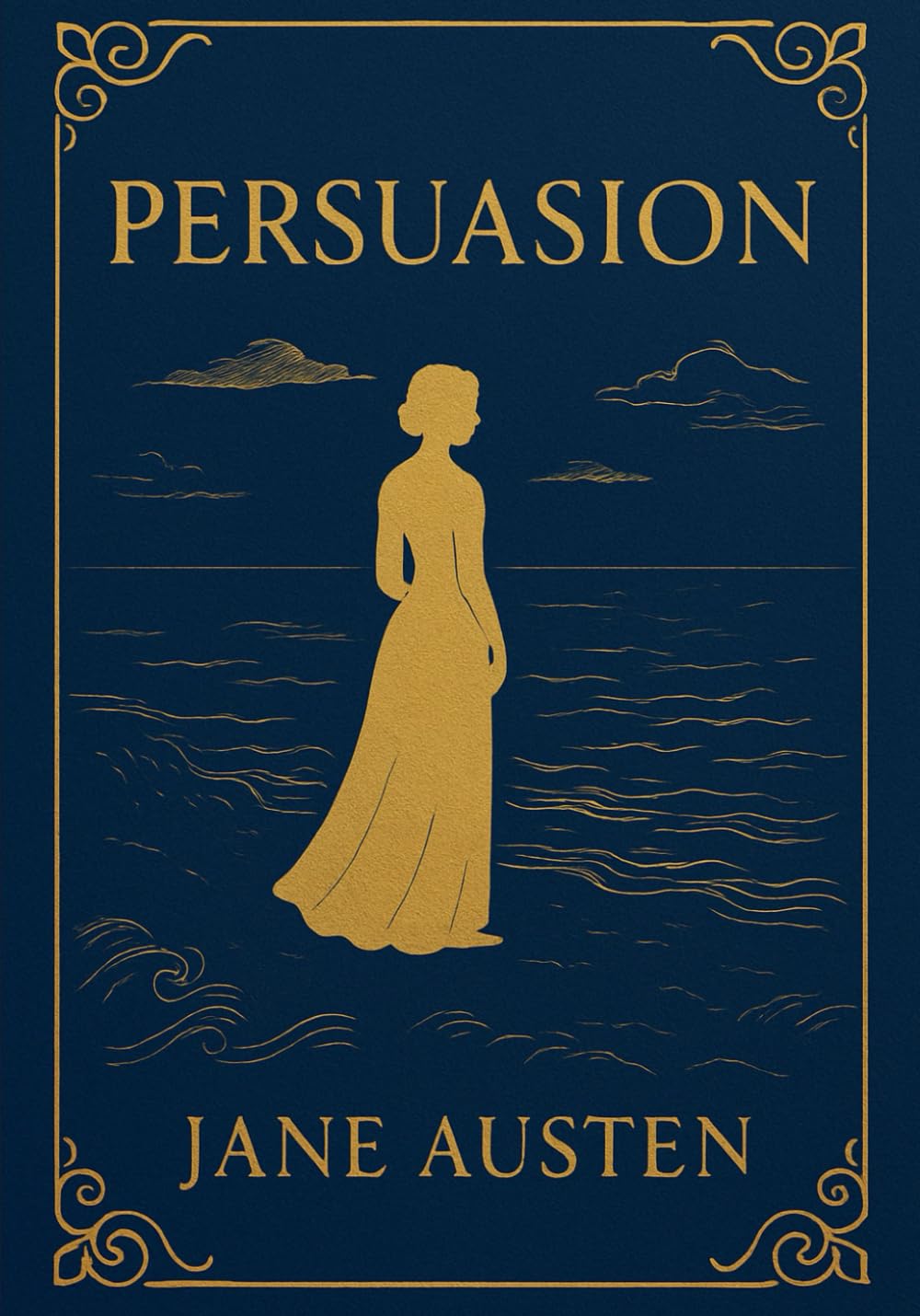 Persuasion (Large Print Edition): A timeless tale of love, regret, and second chances in a world of changing fortunes and unspoken emotions.