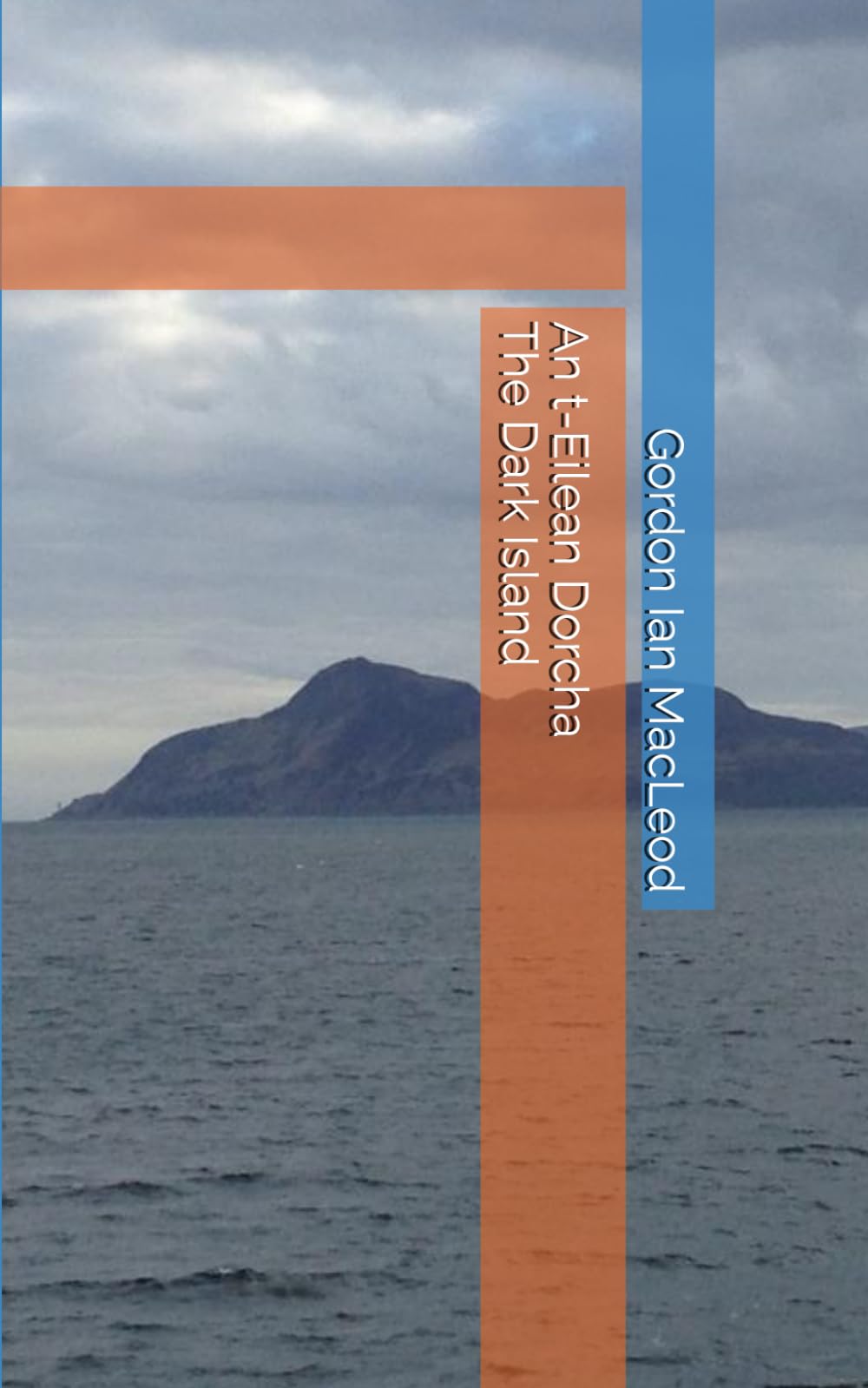 An t-Eilean Dorcha (The Dark Island)