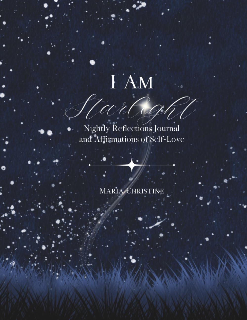 I Am Starlight: Nightly Reflections Journal and Affirmations of Self-Love