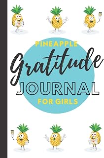 Pineapple Gratitude Journal For Girls: 2 Minute Notebook To Record And Reflect Daily With Prompts - Size 6x9 - 100 Pages