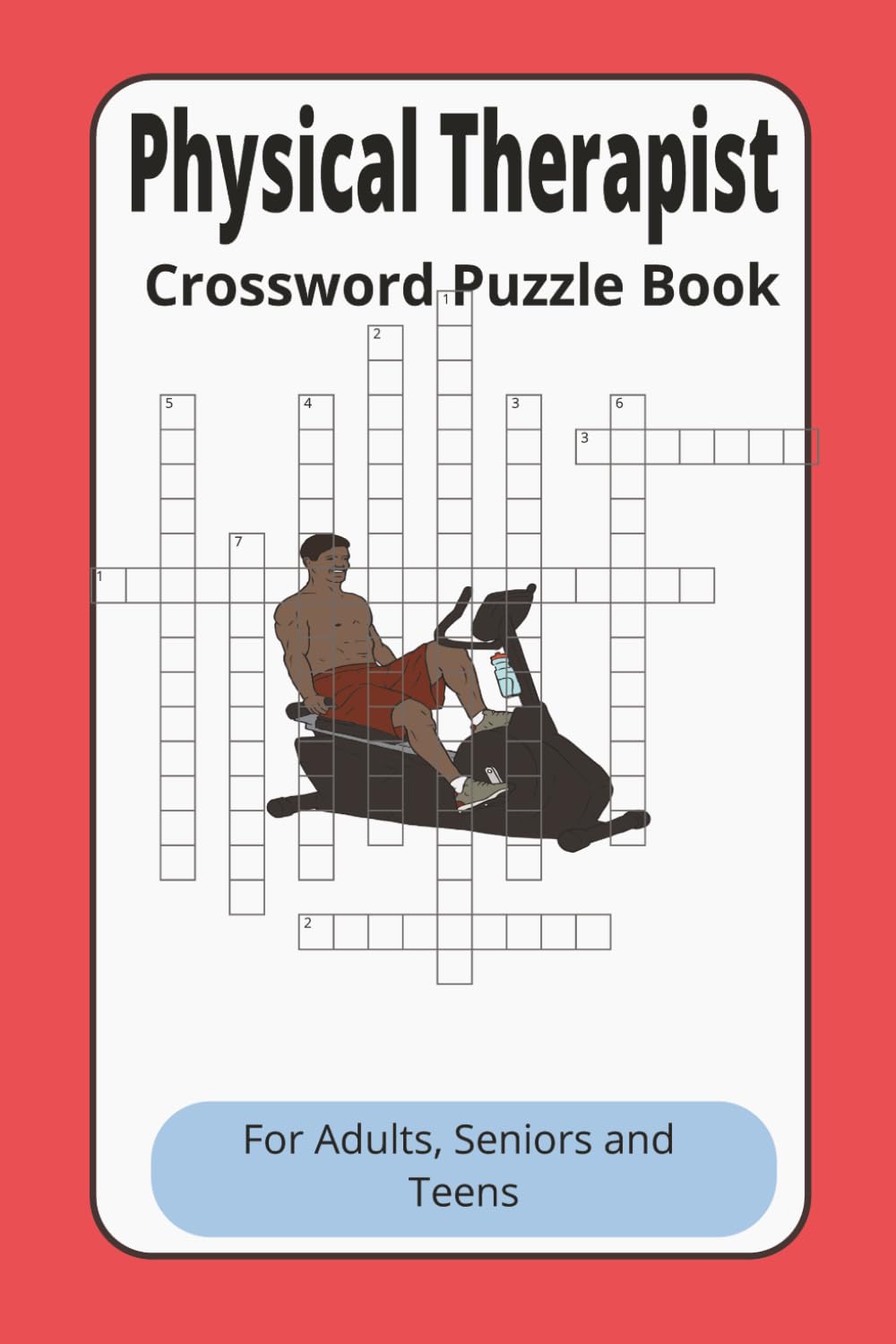 Physical Therapy Crossword Puzzle Book: Crossword Puzzles with Easy to Read Print about Physical Therapy, Physical Therapists and more | 6x9 inches | ... for Vacations, Holidays and Relaxation