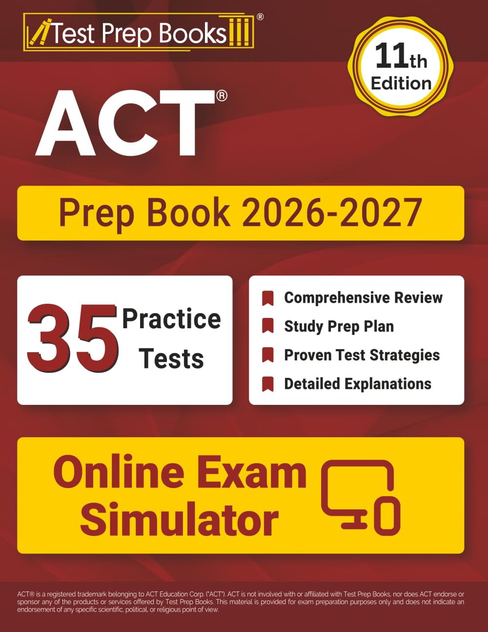 ACT Prep Book 2026-2027: 35 Full-Length Practice Exams + ACT Study Guide + Online Exam Simulator: [11th Edition]
