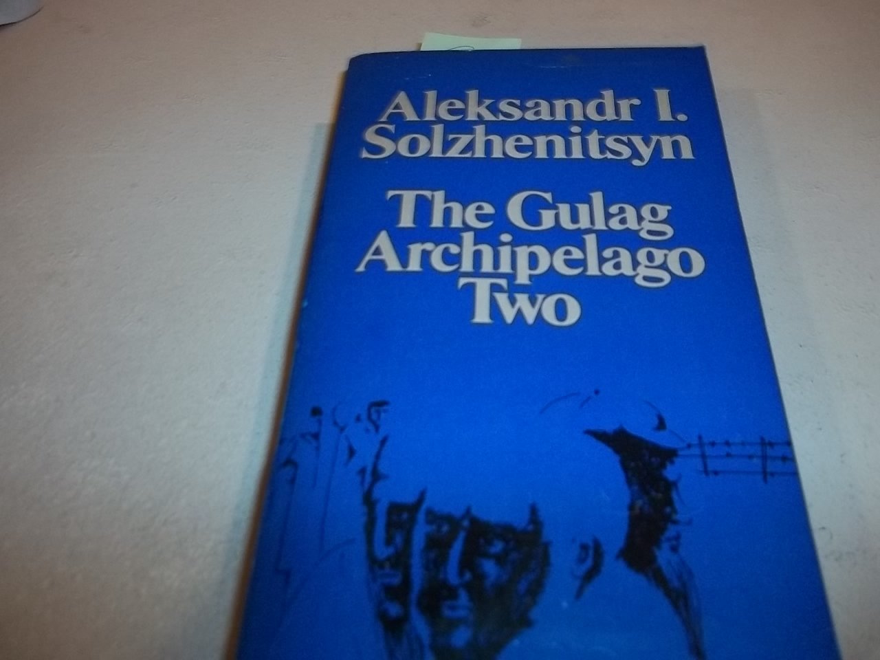 The Gulag Archipelago Two IIIIV Aleksandr I. Solzhenitsyn