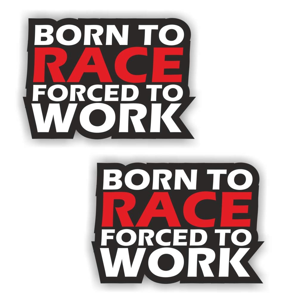 folien-zentrum 2X Born to Race Forced to Work Sticker Shocker Hand Car JDM Tuning Dub Decal Stickerbomb Bombing Sticker Illest Dapper Fun Oldschool
