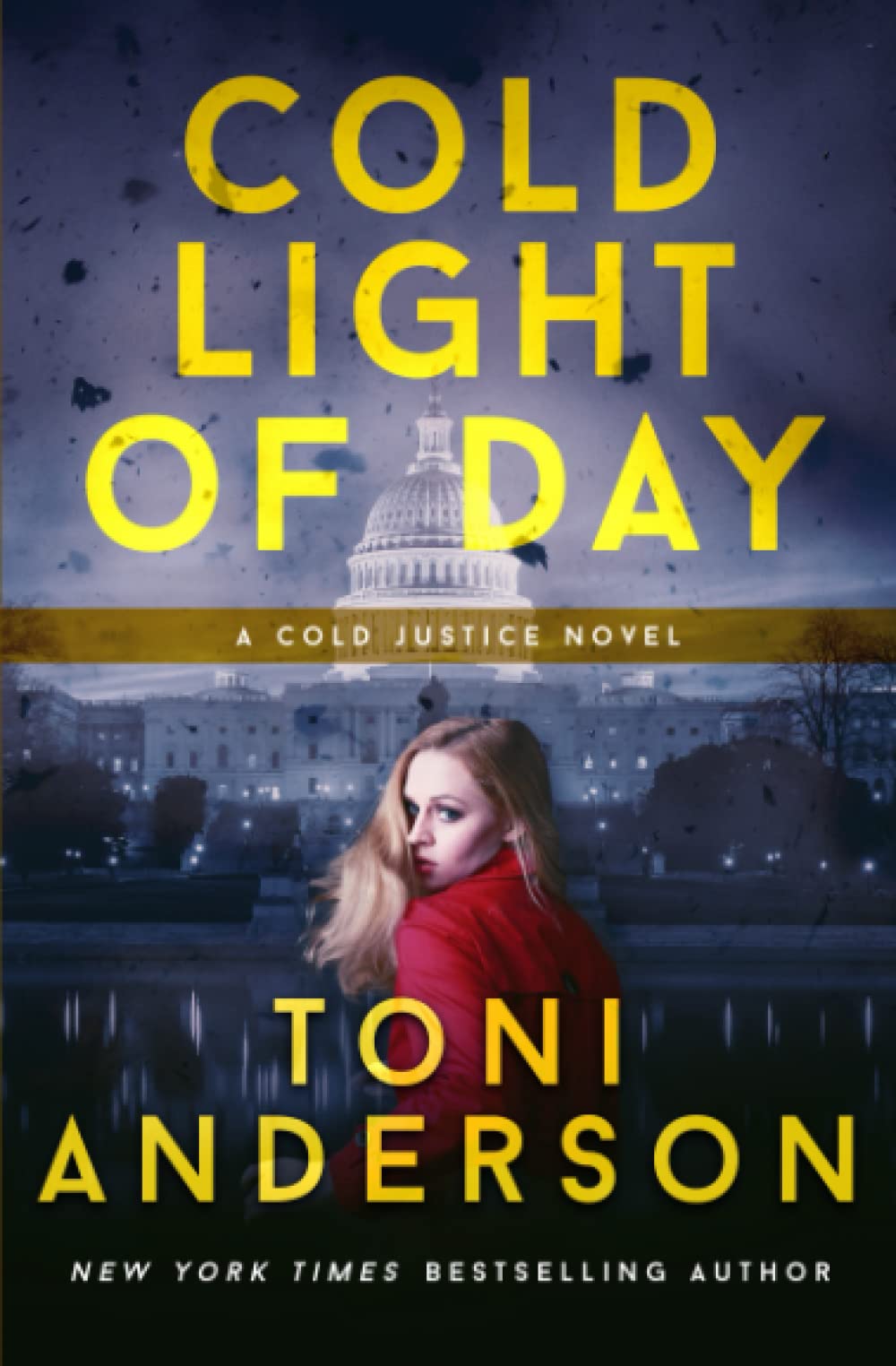 Cold Light of Day: Romantic Suspense: 3 (Cold Justice®)