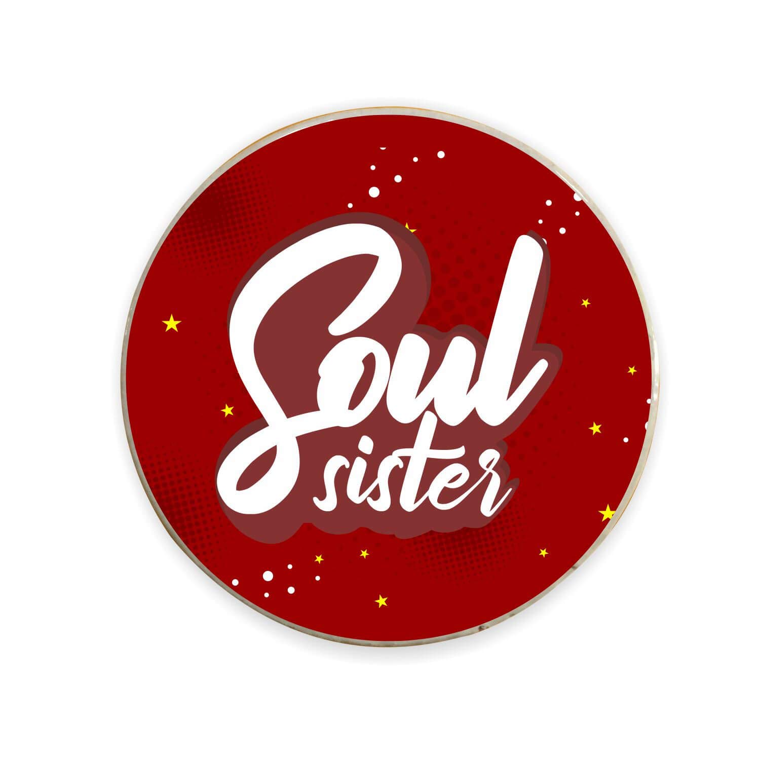 TheYaYaCafe Rakhi Gifts for Sister Soul Sister Fridge Magnet (Round) Raksha Bandhan Birthday