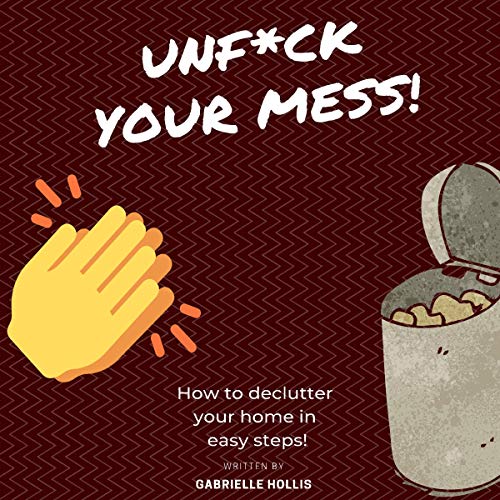 Unf*ck Your Mess by Gabrielle Hollis episode artwork