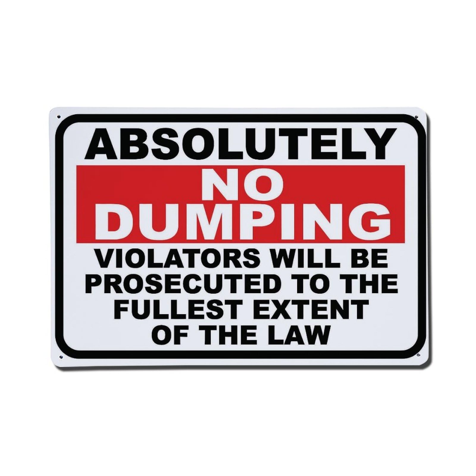 Absolutely No Dumping Violators Prosecuted Aluminium Sign 20x30cm
