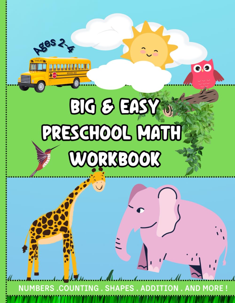 Big & Easy Preschool Math Workbook Ages 2-4: Number Tracing, Counting, Addition and Mazes Workbook for Toddlers and Preschool | School Readiness